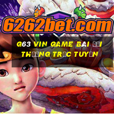 G63 Vin Game Bài Đổi Thưởng Trực Tuyến