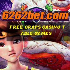 free craps casino table games