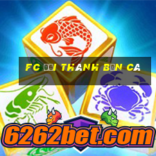 FC Đại Thánh bắn cá