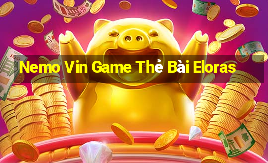 Nemo Vin Game Thẻ Bài Eloras