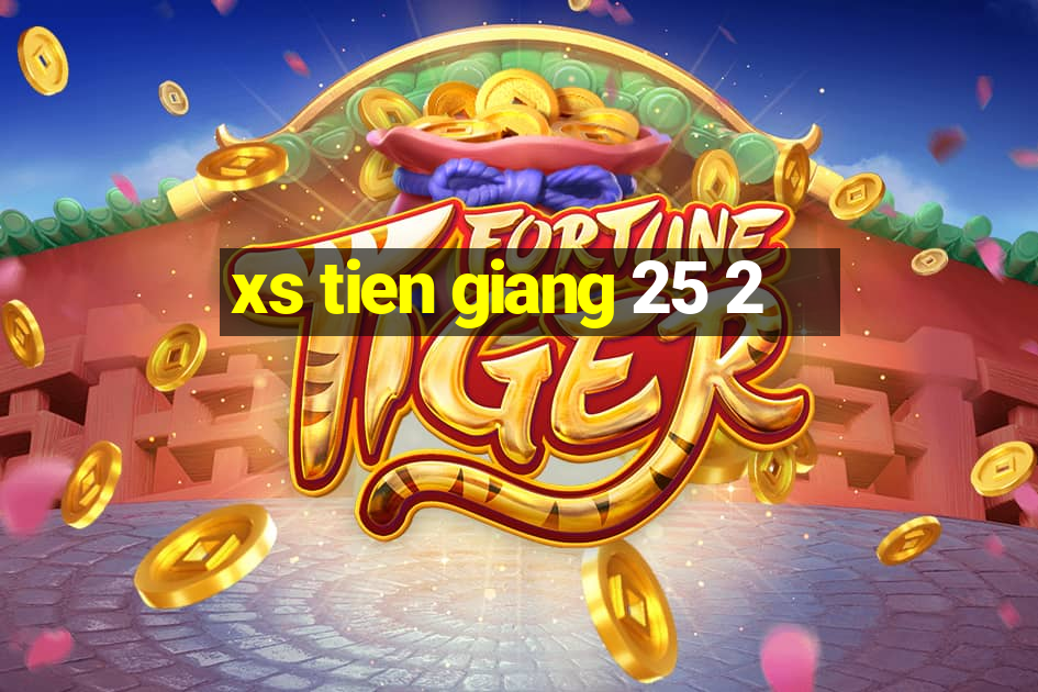 xs tien giang 25 2