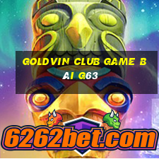 Goldvin Club Game Bài G63