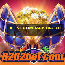 xổ số hôm nay chiều