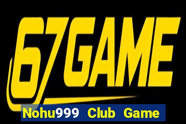 Nohu999 Club Game Bài 1368