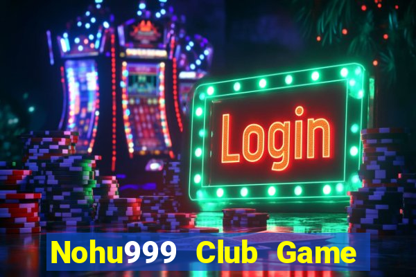 Nohu999 Club Game Bài 1368