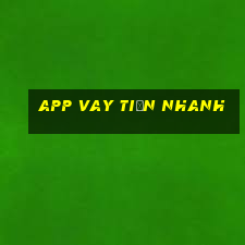 app vay tiền nhanh