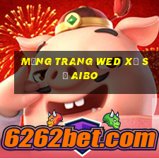 Mạng trang wed xổ số Aibo