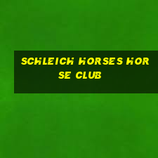 schleich horses horse club