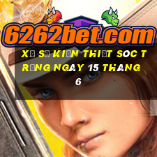 xổ số kiến thiết sóc trăng ngày 15 tháng 6