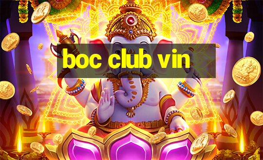 boc club vin