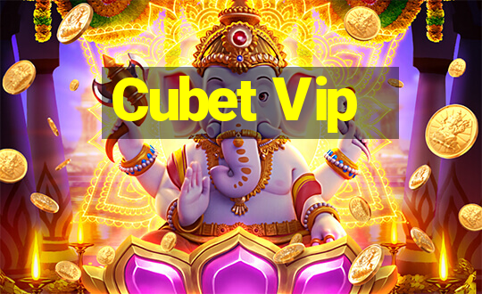 Cubet Vip