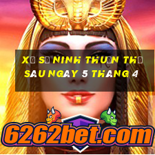 xổ số ninh thuận thứ sáu ngày 5 tháng 4