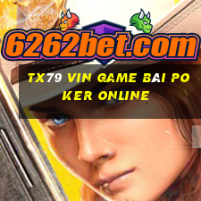 Tx79 Vin Game Bài Poker Online