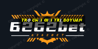 Trò chơi giải trí Boyuan