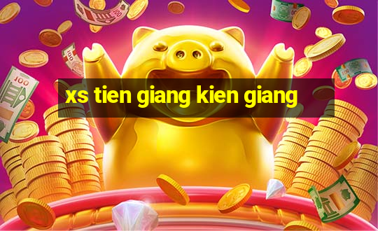 xs tien giang kien giang