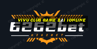 Vivu Club Game Bài Ionline