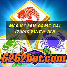 M88 Kỳ lân game bài 173016 phiên bản