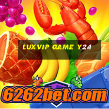 Luxvip Game Y24