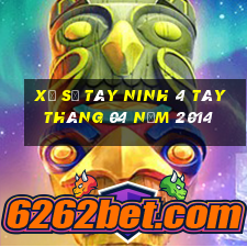 xổ số tây ninh 4 tây tháng 04 năm 2014