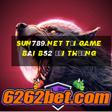 Sun789.Net Tại Game Bài B52 Đổi Thưởng