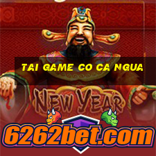 tai game co ca ngua