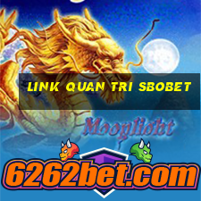 link quan tri sbobet