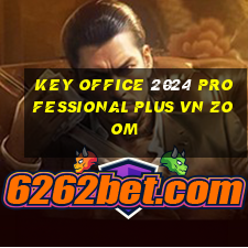 key office 2024 professional plus vn zoom