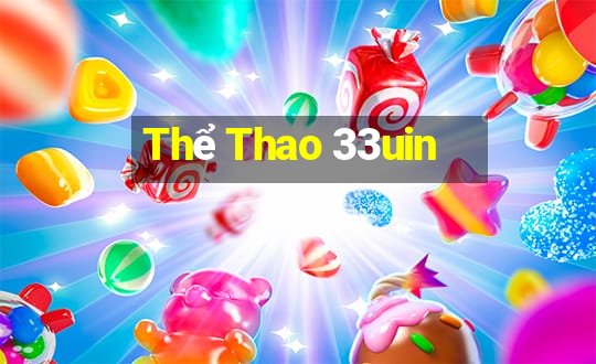 Thể Thao 33uin