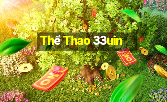 Thể Thao 33uin