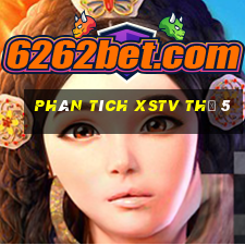 Phân tích XSTV Thứ 5