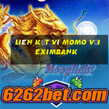 liên kết ví momo với eximbank