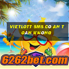 vietlott sms có an toàn không