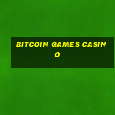 bitcoin games casino