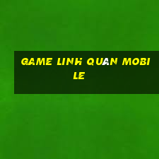 game linh quân mobile