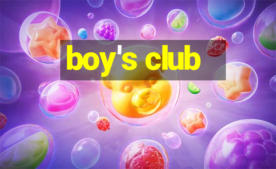 boy's club