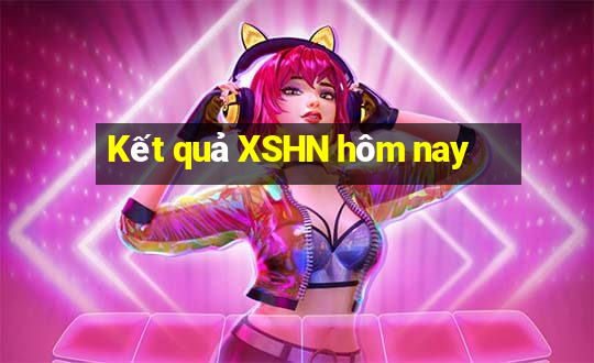 Kết quả XSHN hôm nay