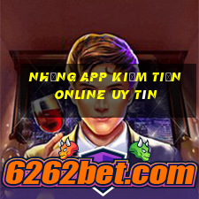 những app kiếm tiền online uy tín