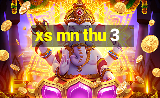 xs mn thu 3