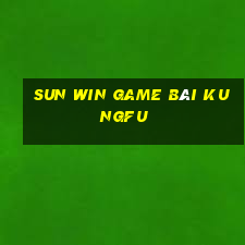 Sun Win Game Bài Kungfu