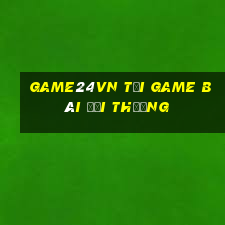 Game24Vn Tải Game Bài Đổi Thưởng