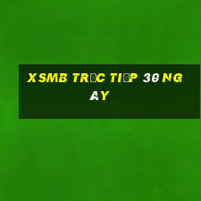 xsmb trực tiếp 30 ngày