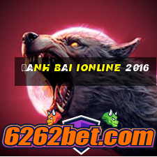 đánh bài ionline 2016