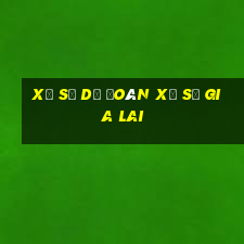 xổ số dự đoán xổ số gia lai