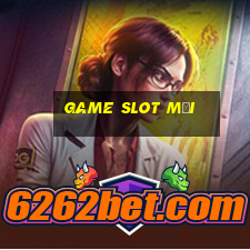 game slot mới