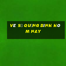 vé số quảng bình hôm nay