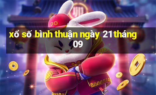 xổ số bình thuận ngày 21 tháng 09