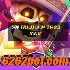 500 triệu điện thoại màu