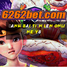 đánh bài tiến lên online y8