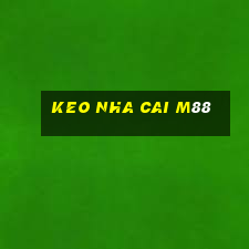 keo nha cai m88