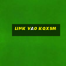 Link Vào Kqxsm